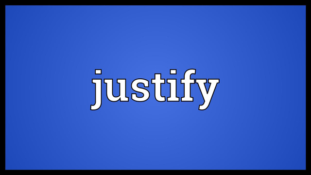 商务英语中熟悉的陌生人："Justify"